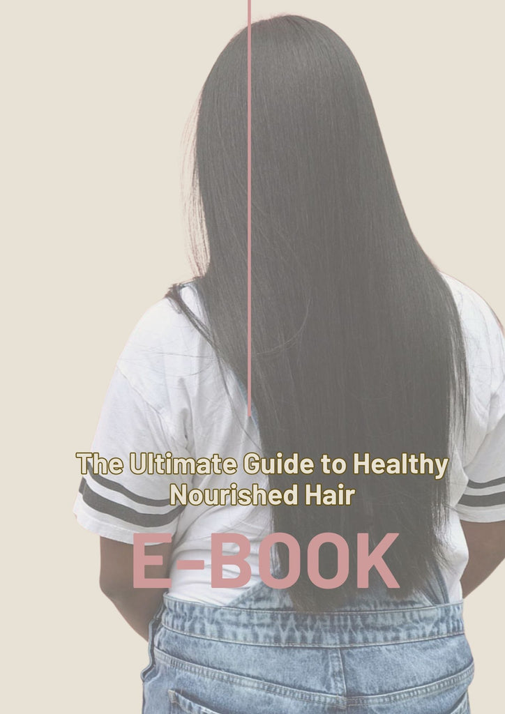 The Ultimate Guide To Healthy Nourished Hair